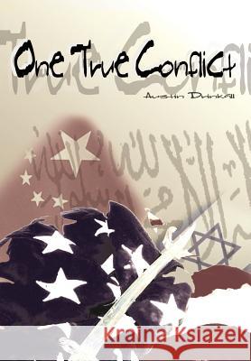 One True Conflict Austin Drinkall 9781403378156 Authorhouse - książka