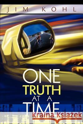 One Truth at a Time Jim Kohl 9780595253142 Writers Club Press - książka