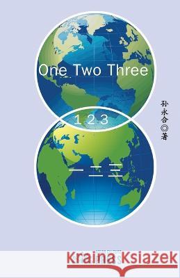 《一二三》One Two Three Sun, Yonghe 9781957144252 Asian Culture Press - książka