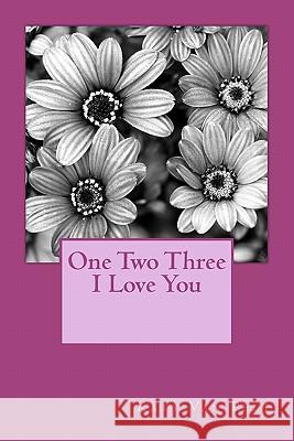 One Two Three I Love You Katy L. Va 9780983300007 Blanket Press - książka