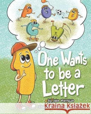 One Wants to Be a Letter Jake Marrazzo 9780578812267 Civin Media Relations - książka