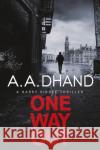 One Way Out A. A. Dhand 9781787631755 Transworld Publishers Ltd