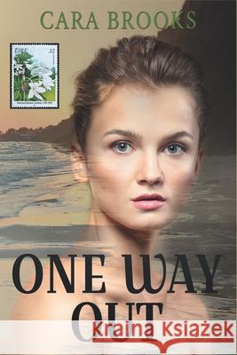 One Way Out: Book 1 Cara Brooks 9780995817203 Carole Anne Stojan - książka