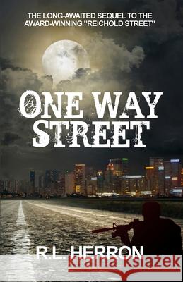 One Way Street R. L. Herron 9781499279450 Createspace - książka