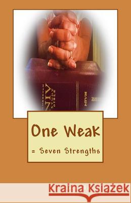 One Weak Dr Glenda a. Riley Tonia Crumpton Melbra V. Davis 9781523206858 Createspace Independent Publishing Platform - książka