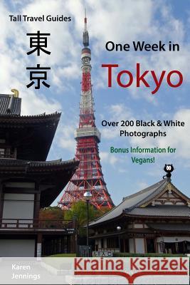 One Week in Tokyo: With Bonus Information for Vegans! Karen Jennings 9781989026076 Art and Soul Interiors - książka