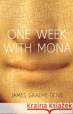 One Week With Mona James Graeme-Dove 9781036915612 James Graeme-Dove - książka