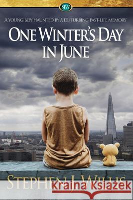 One Winter's Day in June Stephen J. Willis 9781534784284 Createspace Independent Publishing Platform - książka