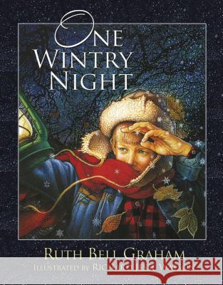 One Wintry Night: A Classic Retelling of the Christmas Story, from Creation to the Resurrection Graham, Ruth Bell 9781400321162 Thomas Nelson Publishers - książka