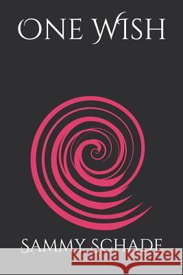 One Wish Sammy Schade 9781073881680 Independently Published - książka