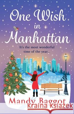 One Wish in Manhattan Mandy Baggot 9781836334620 Boldwood Books Ltd - książka