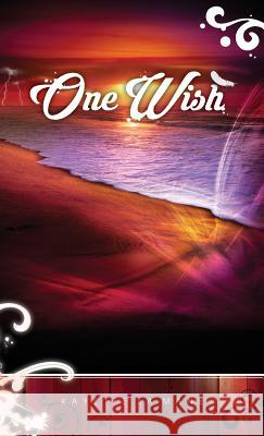 One Wish: Rising Sun Saga book 1 Kayette L 9780473475246 Dream Be Publishing - książka