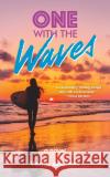 One with the Waves Vezna Andrews 9781595801227 Santa Monica Press