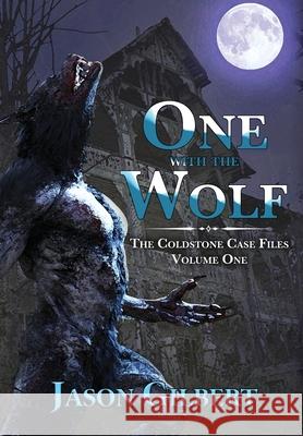 One with the Wolf Jason Gilbert 9781645540830 Falstaff Books, LLC - książka