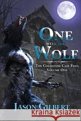 One with the Wolf Jason Gilbert 9781645540847 Falstaff Books, LLC - książka