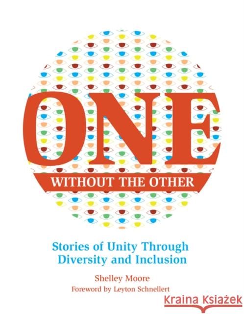 One Without the Other: Stories of Unity Through Diversity and Inclusion Shelley Moore 9781553796589 Portage & Main Press - książka