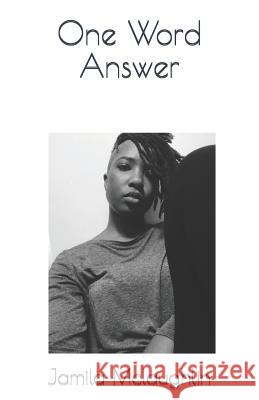 One Word Answer Jamila McLaughlin 9781985321786 Createspace Independent Publishing Platform - książka