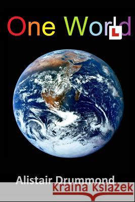 One World Alistair Drummond 9781981436262 Createspace Independent Publishing Platform - książka