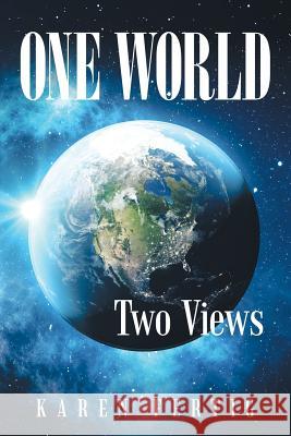 One World: Two Views Karen Fertig 9781973634959 WestBow Press - książka