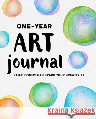 One-Year Art Journal: Daily Prompts to Spark Your Creativity P 9781638075011 Rockridge Press - książka