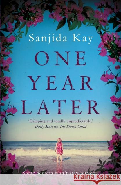 One Year Later Sanjida Kay 9781786492555 Corvus - książka