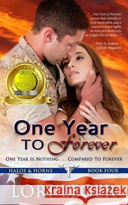 One Year To Forever: Halos & Horns: Book Four Leger, Lori 9781940305066 One Year to Forever - książka