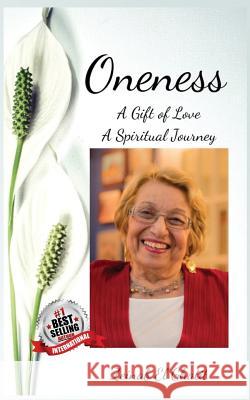 Oneness: A Gift of Love, a Spiritual Journey Zeinab E 9781794255630 Independently Published - książka