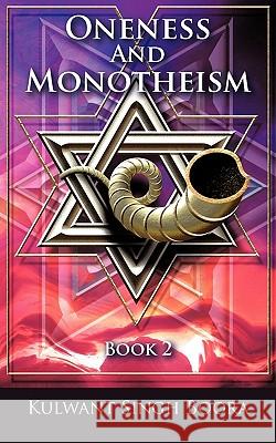 Oneness And Monotheism: Book 2 Singh Boora, Kulwant 9781449013387 Authorhouse - książka