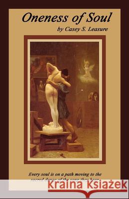 Oneness of Soul Casey S. Leasure 9780615576633 Casey S. Leasure - książka