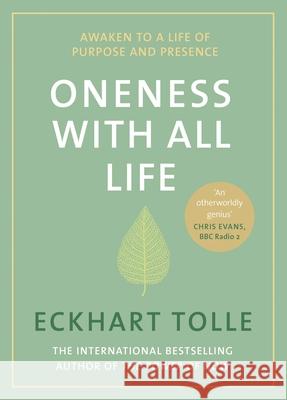 Oneness With All Life: Find your inner peace with the international bestselling author of A New Earth & The Power of Now Eckhart Tolle 9780241373828 Penguin Books Ltd - książka
