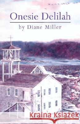 Onesie Delilah Diane Miller, R.N 9781401063351 Xlibris - książka
