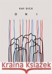 Oni BR DICK KAY 9788367515184 ART RAGE - książka