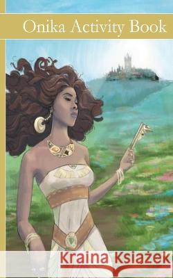 Onika Activity Booklet Bri Jones 9780996470223 Bri Jones - książka