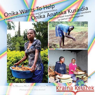 Onika Wants To Help/ Onika Anataka Kusaidia Mach, Jo Meserve 9781947541085 Finding My Way Books - książka