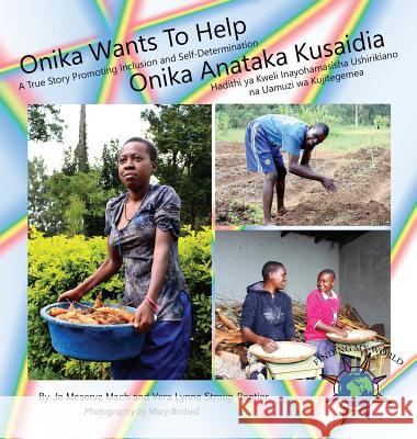 Onika Wants To Help/ Onika Anataka Kusaidia Mach, Jo Meserve 9781947541092 Finding My Way Books - książka