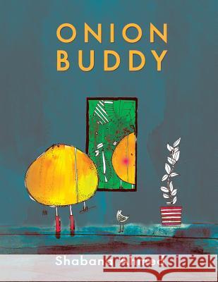 Onion Buddy Shabana Ahmed 9781528904261 Austin Macauley Publishers - książka