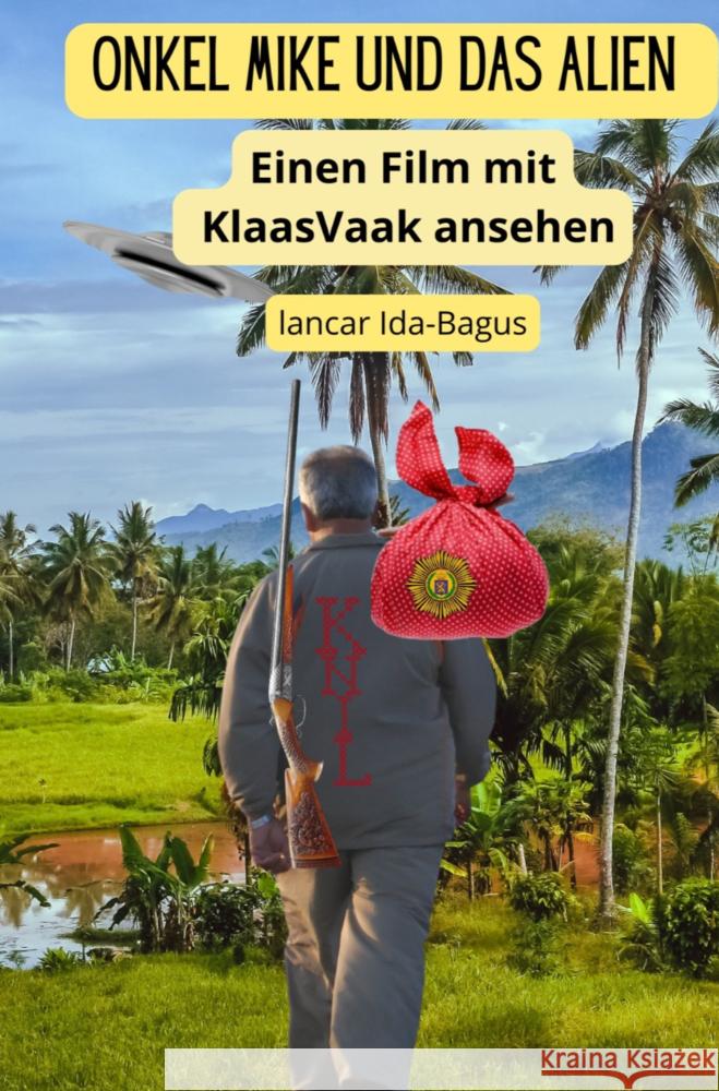 Onkel Mike und das Alien Ida-Bagus, Lancar 9789403765228 Bookmundo - książka