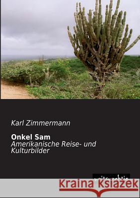 Onkel Sam Karl Zimmermann 9783956560644 Weitsuechtig - książka