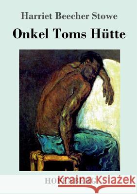 Onkel Toms Hütte Harriet Beecher Stowe 9783743709652 Hofenberg - książka