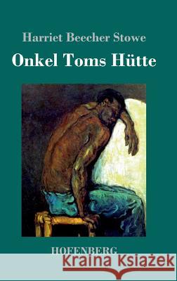 Onkel Toms Hütte Harriet Beecher Stowe 9783743709669 Hofenberg - książka