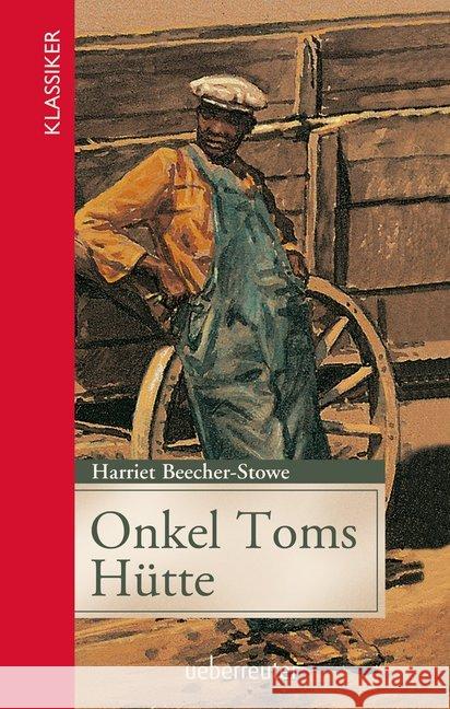 Onkel Toms Hütte Beecher-Stowe, Harriet 9783764151201 Ueberreuter - książka