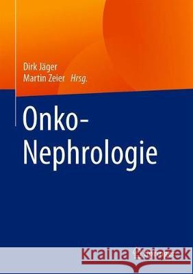 Onko-Nephrologie Dirk Jager Martin Zeier 9783662599105 Springer - książka