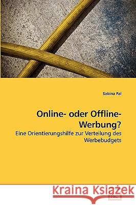 Online- oder Offline-Werbung? Pal, Sabina 9783639250268 VDM Verlag - książka