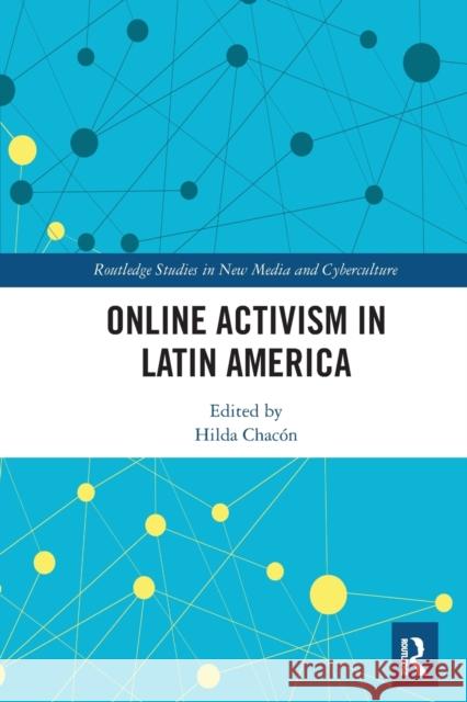 Online Activism in Latin America Chac 9780367588274 Routledge - książka