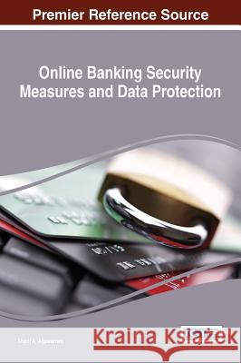 Online Banking Security Measures and Data Protection Shadi A. Aljawarneh 9781522508649 Information Science Reference - książka