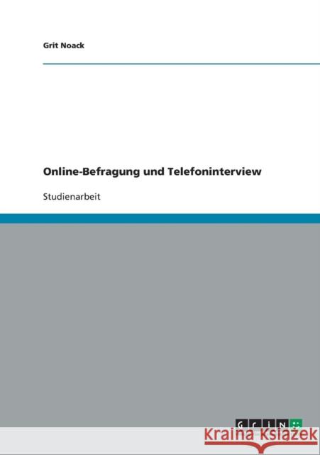 Online-Befragung und Telefoninterview Grit Noack 9783640191222 Grin Verlag - książka