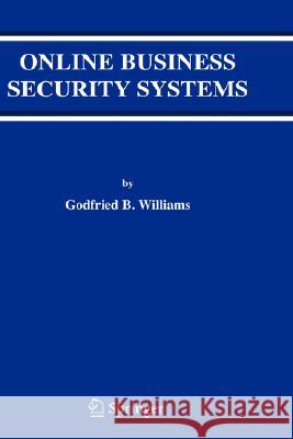 Online Business Security Systems Godfried B. Williams 9780387357713 Springer - książka