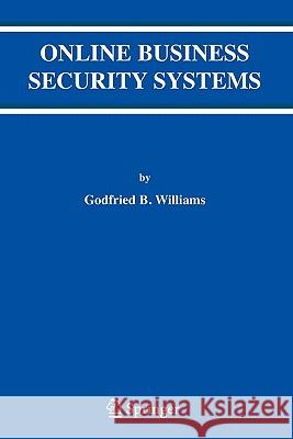 Online Business Security Systems Godfried B. Williams 9781441942074 Springer - książka