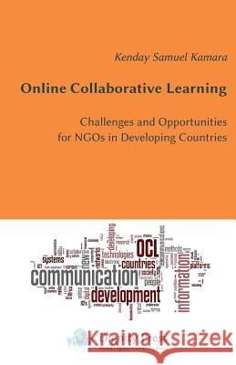Online Collaborative Learning Kenday S. Kamara   9781937570217 Dignity Press - książka