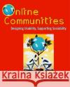 Online Communities: Designing Usability and Supporting Sociability Preece, Jennifer 9780471805991 John Wiley & Sons